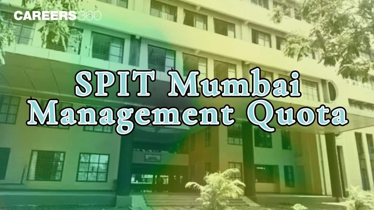 SPIT Mumbai Management Quota 2025 - Admission, Fee, Cut Off