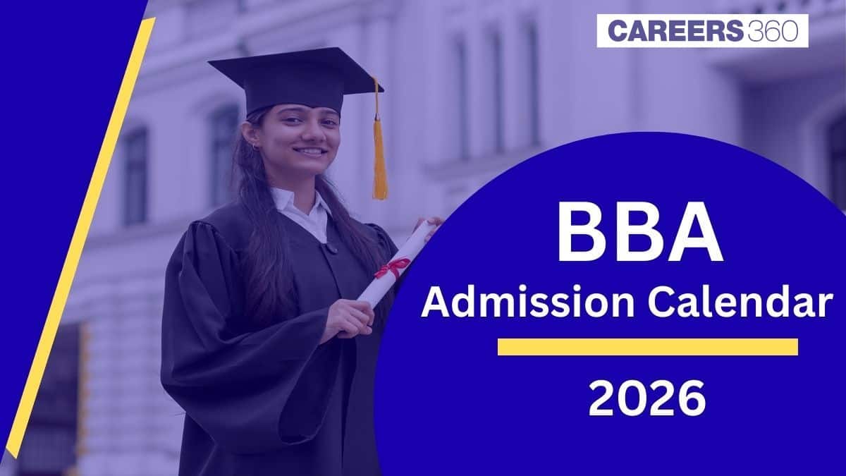 BBA Admission 2026 Calendar: Important Dates & Top Entrance Exams