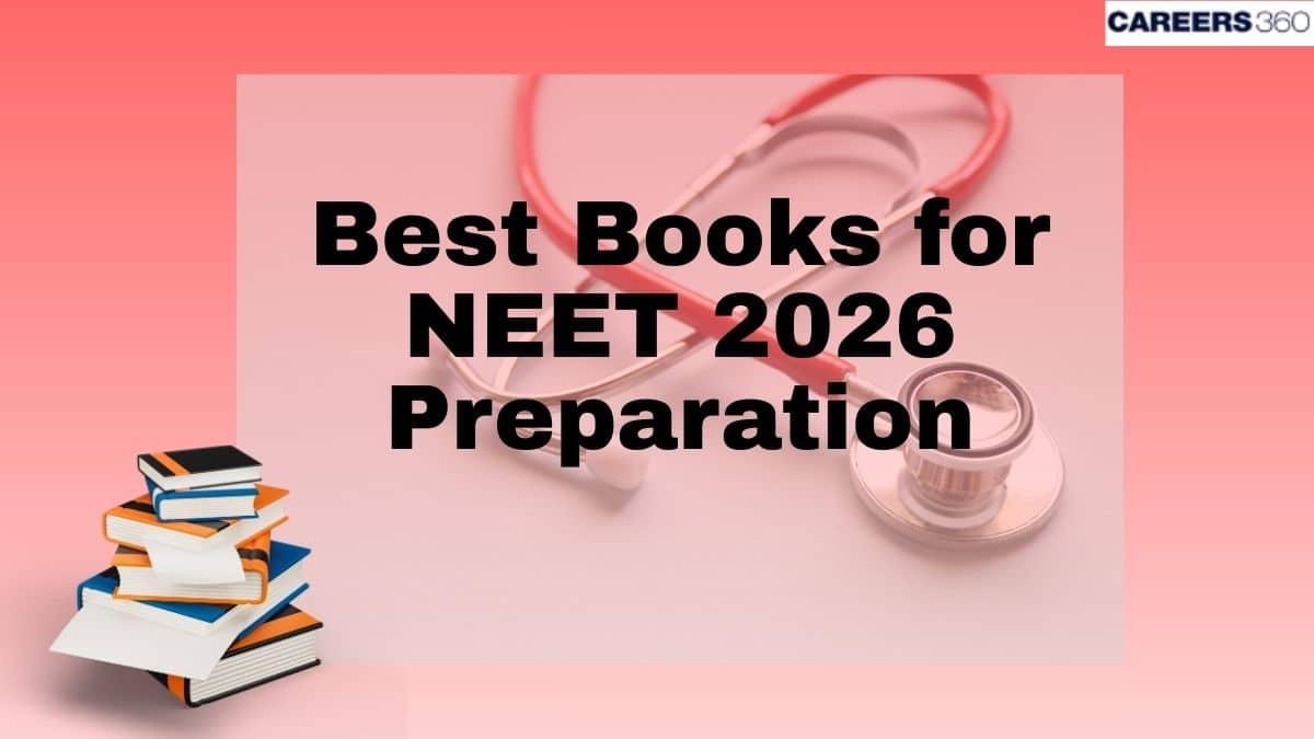 Best Books for NEET 2026 Preparation: Physics, Chemistry, Biology with Syllabus