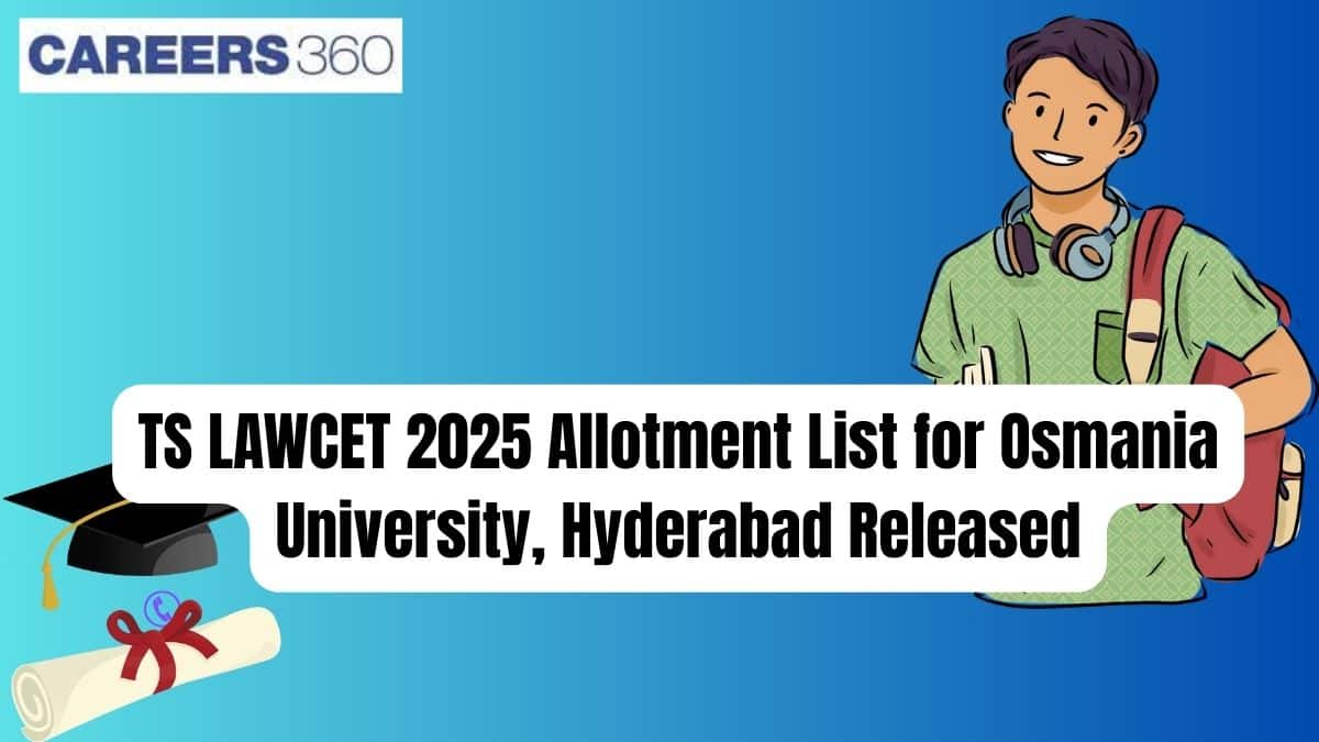 TS LAWCET 2025 Allotment List for Osmania University, Hyderabad Released