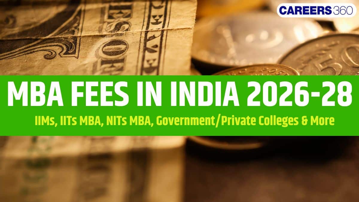 MBA Fees in India 2026–28: IIM, Private, Government, Online & Executive MBA Fee Structure