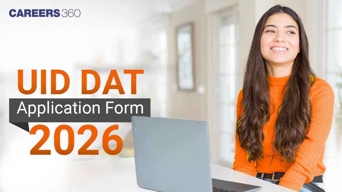 UID DAT Application Form 2026: Registration (Open), Fees, Last Date ...