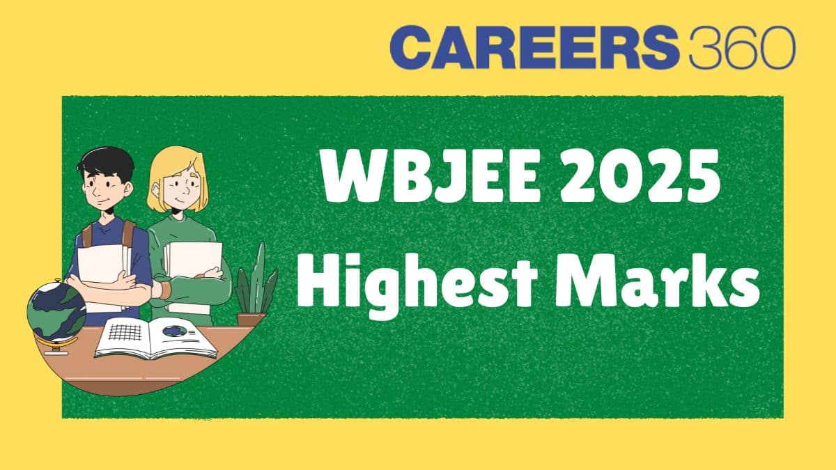 WBJEE 2025 Highest Marks - Top Scorer Details & Rank Insights