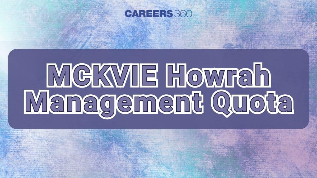 MCKVIE Howrah Management Quota 2025-  Admission, Fee, Cut Off