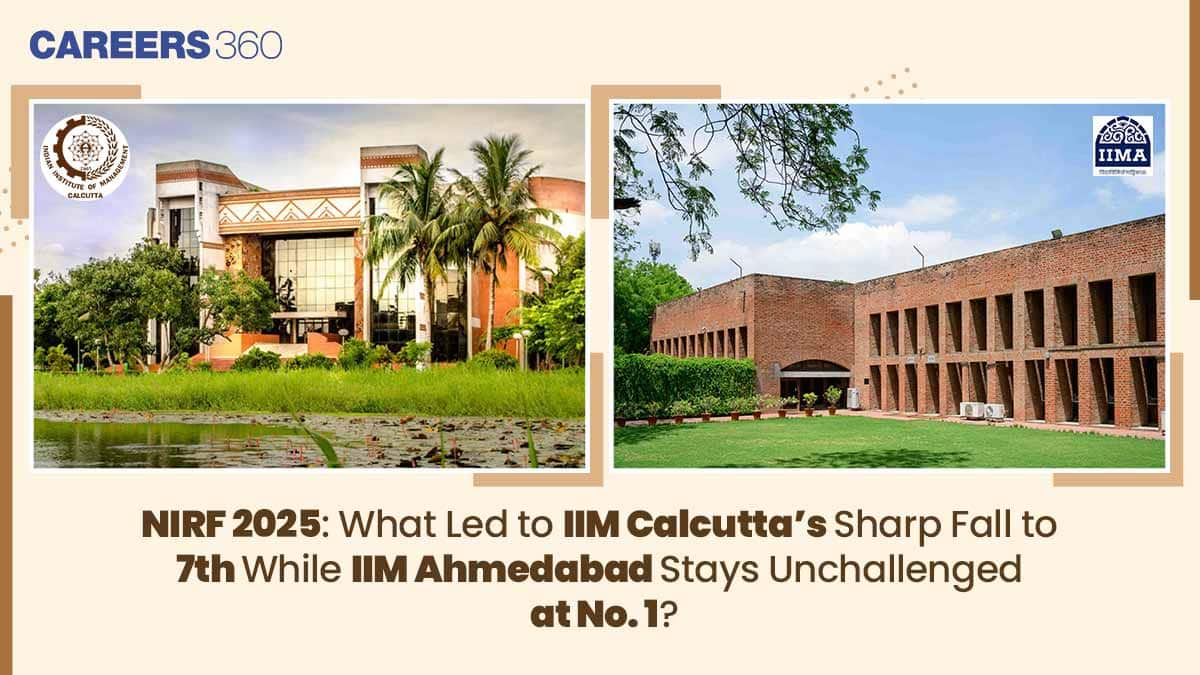 NIRF 2025: What Led to IIM Calcutta’s Sharp Fall to 7th While IIM Ahmedabad Stays Unchallenged at No. 1?