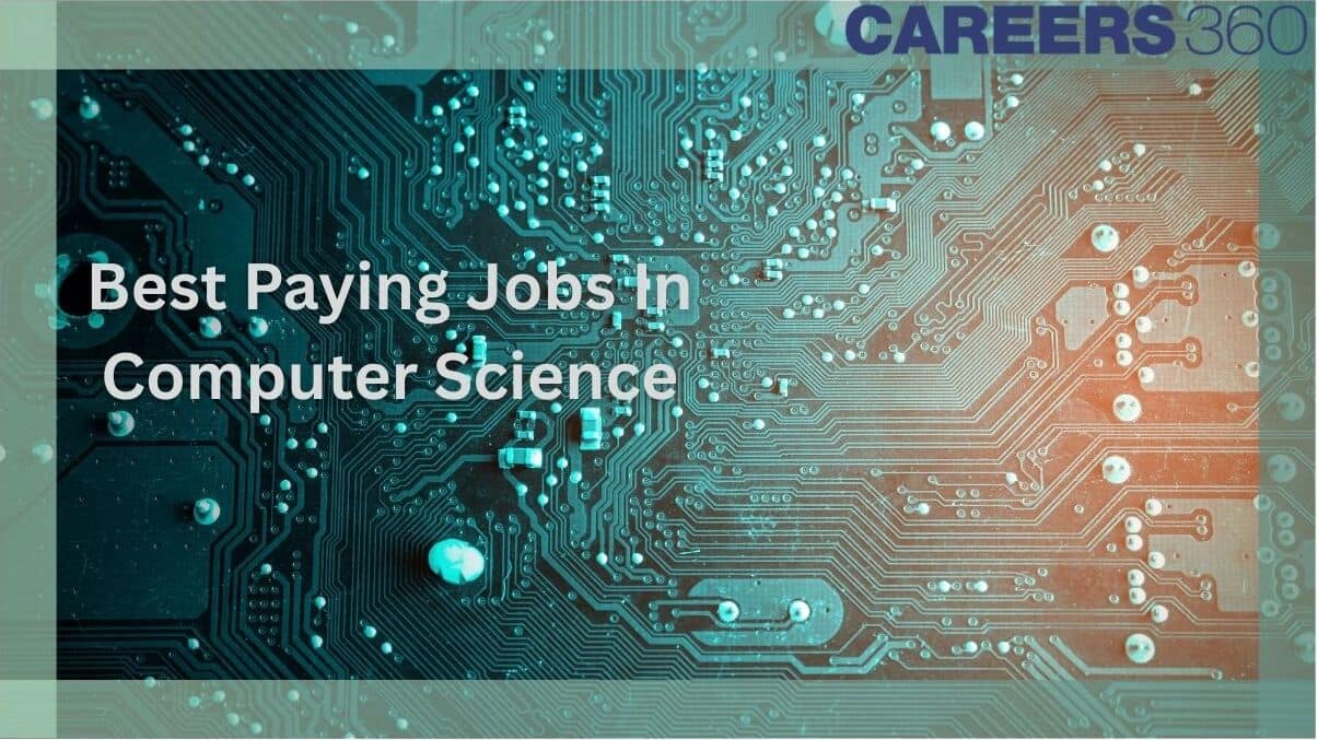6 Best Paying Jobs In Computer Science with Annual Salary