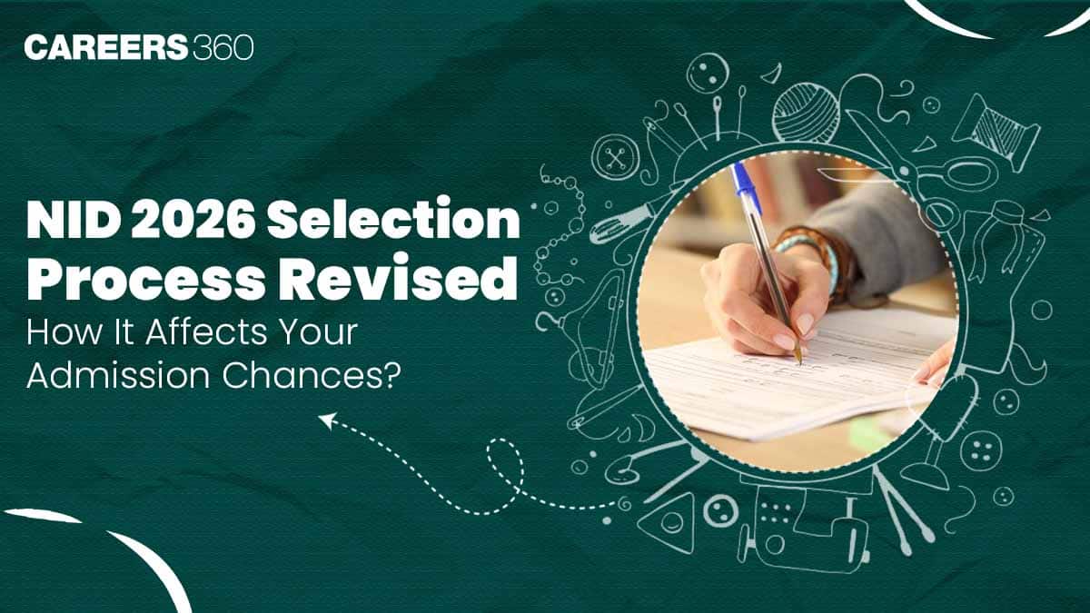 NID 2026 Selection Process Revised: How New Weightage Affects NID Admission Chances?