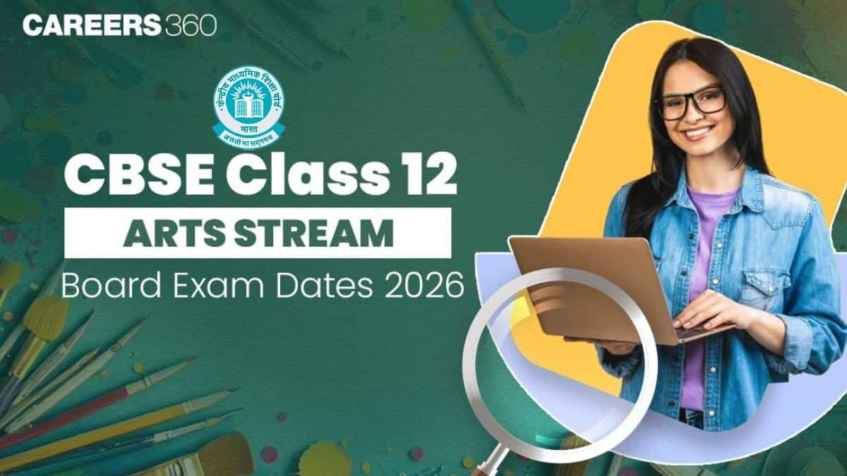 CBSE Class 12 Arts Exam Dates 2025 - Board Schedule and Last-Minute Preparation Tips
