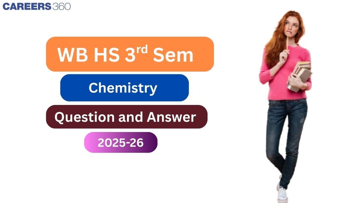 WB HS 3rd Semester Chemistry Question Paper  2025, Download Answer Key PDF (September 16)