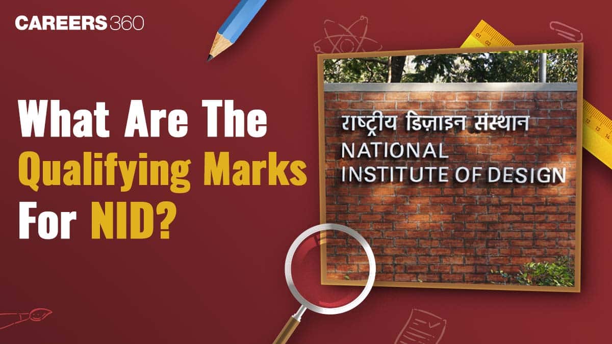 What are Qualifying Marks for NID 2026? Check Previous Year NID Qualifying Marks