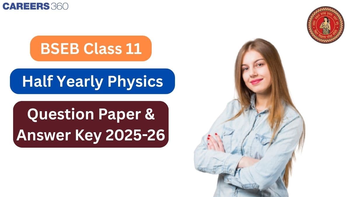 Bihar Board Class 11 Half-Yearly Physics Question Paper 2025-26 PDF with Answer Key