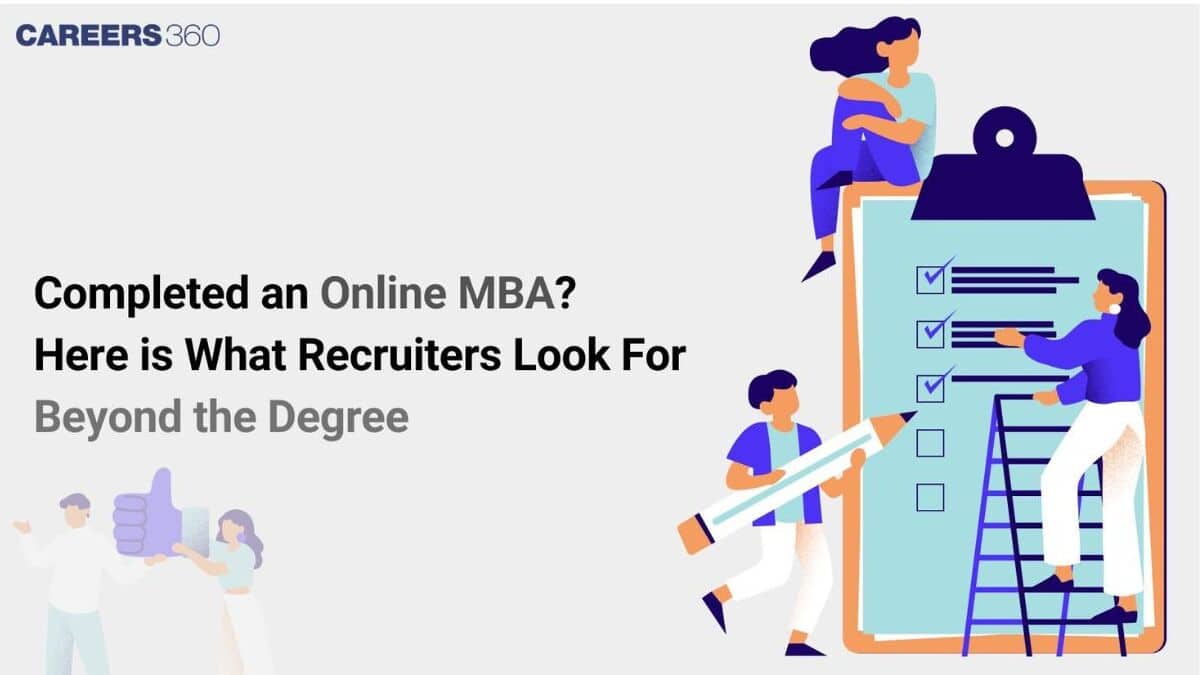 Completed an Online MBA? Check What Recruiters Look for in Graduates Beyond the Degree