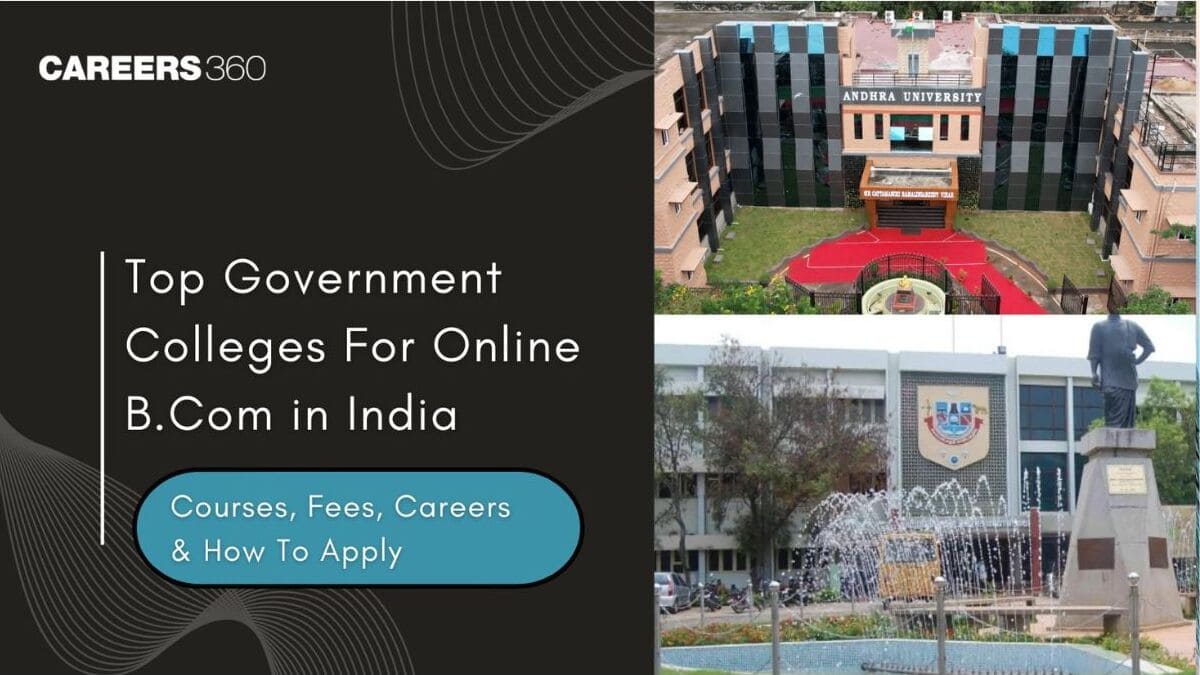 Top Government Colleges for Online B.Com in India: Courses, Fees, Careers