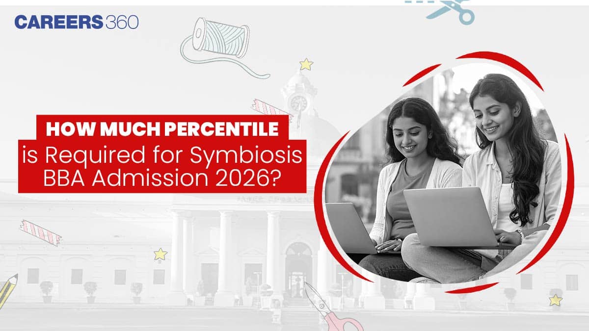 How Much Percentile is Required for Symbiosis BBA 2026?