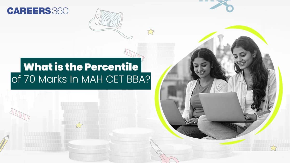 What is Percentile of 70 Marks in MHT CET BBA?