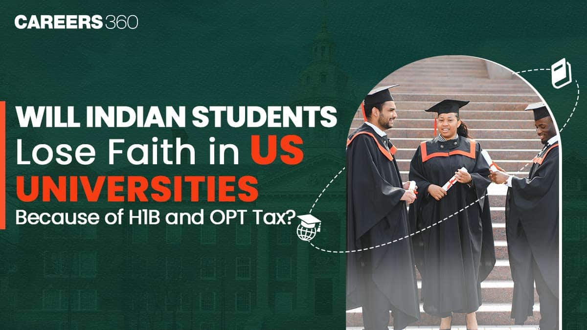 Will Indian Students Lose Faith in US Universities Because of H1B and OPT Tax?