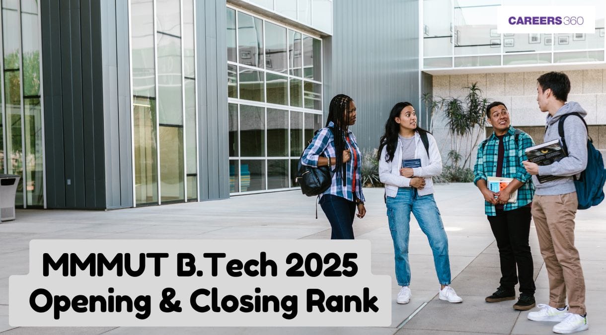 MMMUT B.Tech 2025 Opening & Closing Ranks – Check Branch-Wise Cutoff