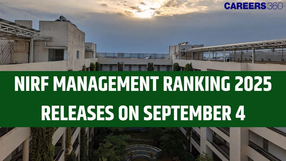 NIRF MBA Ranking 2025 To Be Released on September 4: Check Top B-Schools, Parameters & Past Year Trends