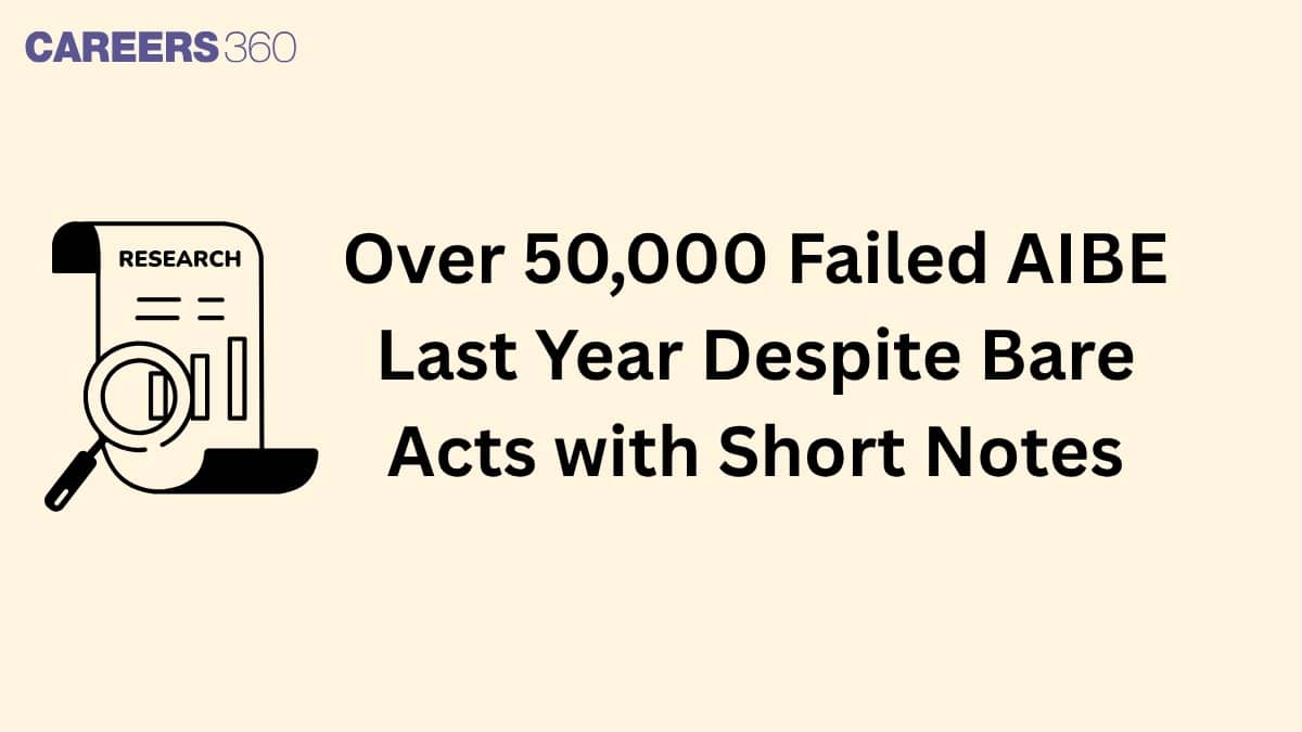 Over 50,000 Failed AIBE Last Year Despite Bare Acts with Short Notes