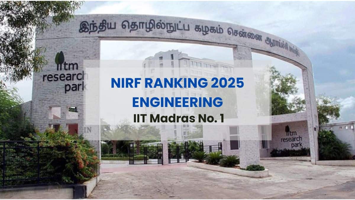 NIRF Ranking 2025: IIT Madras top engineering college; IIT Hyderabad overtakes IIT Guwahati