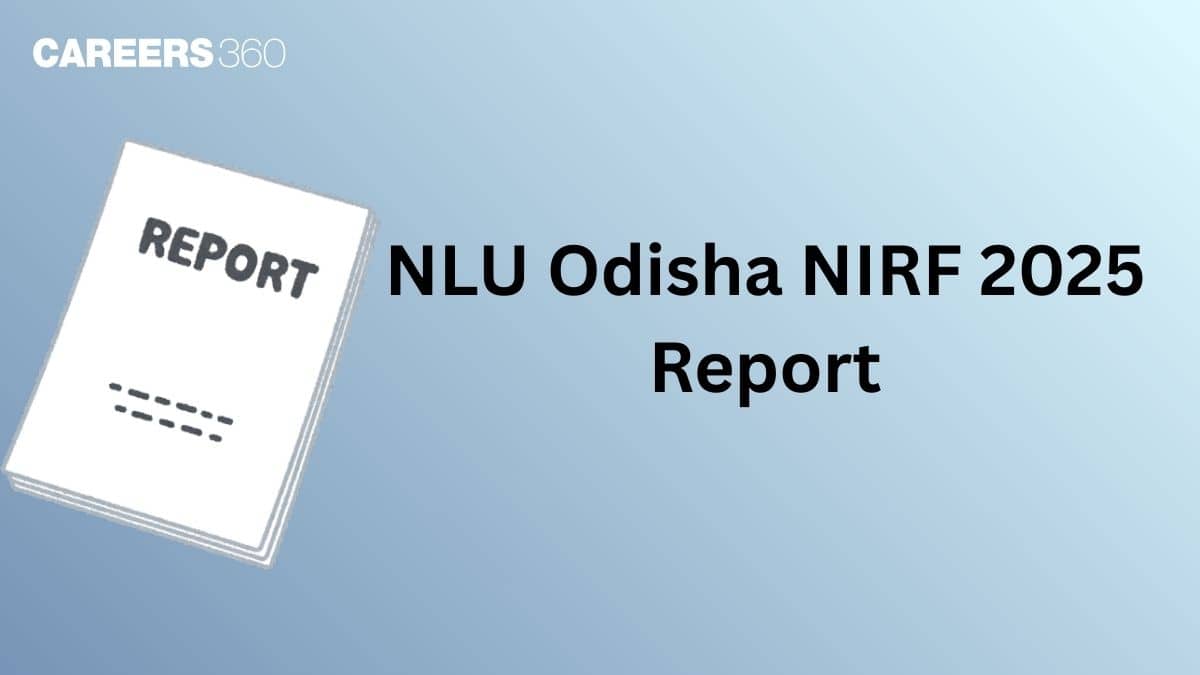 NLU Odisha NIRF 2025 Report – 180 UG Seats, ₹14 LPA Placements, Faculty & Finances