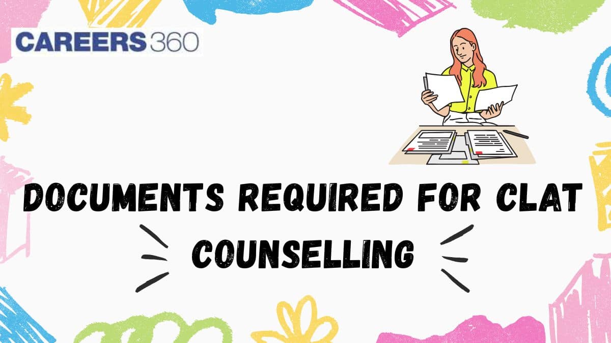 Documents Required for CLAT Counselling 2026 UG & PG