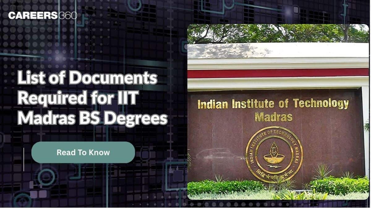 List of Documents Required for IIT Madras BS Degrees