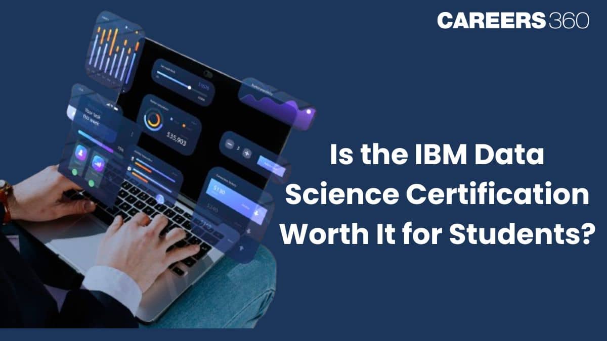Is the IBM Data Science Certification Worth It for Students?