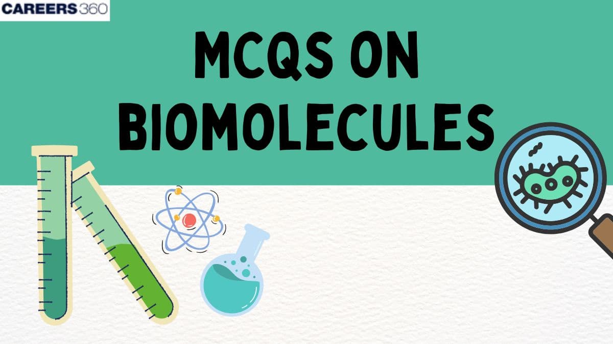 MCQs on Biomolecules With Detailed Solutions