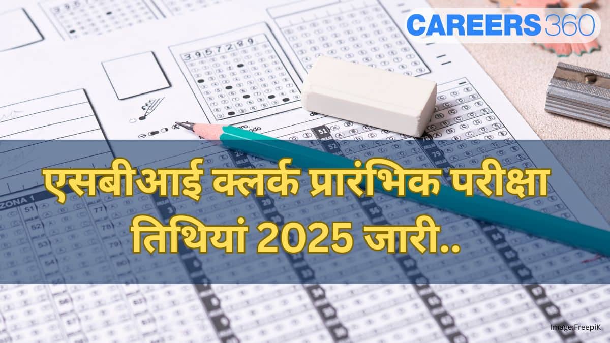 एसबीआई क्लर्क प्रारंभिक परीक्षा तिथियां 2025 जारी (SBI Clerk Exam Dates 2025 in hindi): पूरा शेड्यूल देखें
