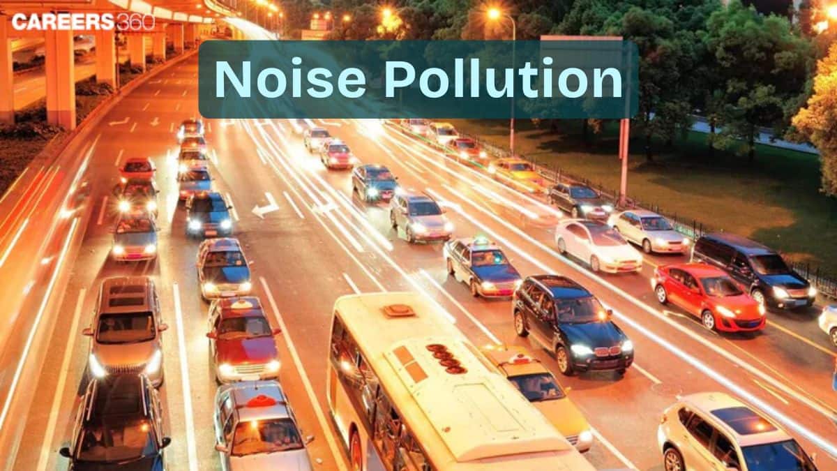 Noise Pollution – Causes, Types, Effects, Sources & Control | Class 12 ...