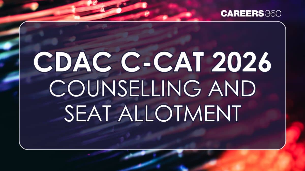 CDAC C-CAT Counselling 2026 - Schedule, Seat Allotment, Fee, Eligibility, Documents