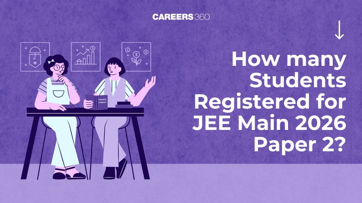 How Many Students Registered for JEE Main 2026 Paper 2? Check Official Numbers