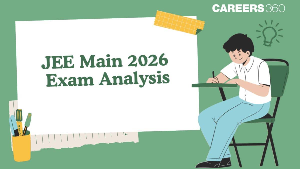 JEE Main Analysis 2026 – Shift Wise Exam Difficulty Level, Paper Review