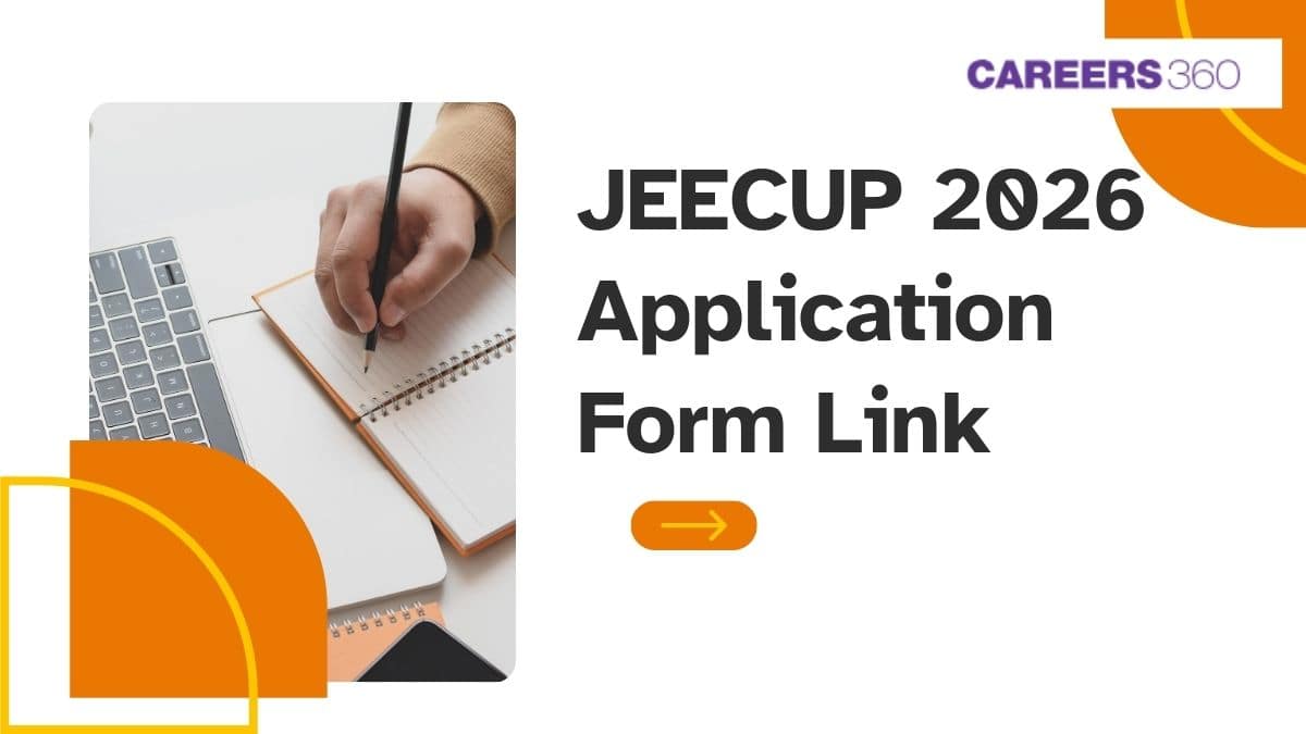 JEECUP 2026 Application Form Link at jeecup.admissions.nic.in Out Today: Check Latest Updates