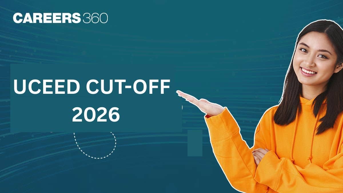 UCEED Cutoff 2026 for IITs: B.Des Opening & Closing Ranks Category-Wise