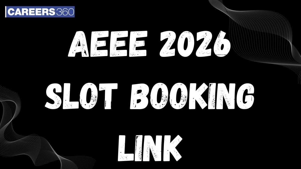 AEEE 2026 Slot Booking Link Activated at aeee.amrita.edu - How to Book Slot