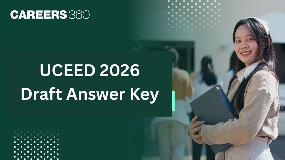 UCEED 2026 Draft Answer Key (Jan 20), Check Steps to Download Here