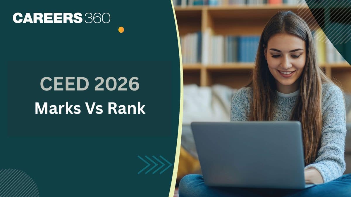 CEED 2026 Marks vs Rank, Score Analysis, Expected Ranks & Good Score