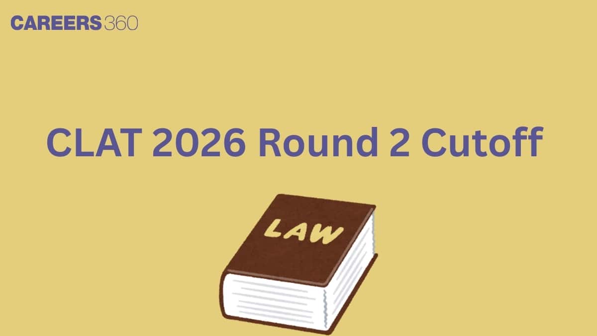 CLAT 2026 Cutoff Round 2 (LIVE UPDATES): Check UG & PG Category-wise Cut off for All NLUs