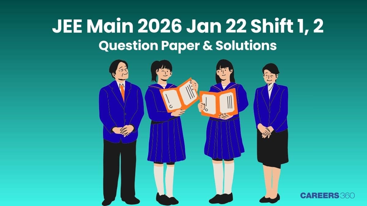 JEE Main 2026 Jan 22 Shift 1 & 2 Question Paper (OUT) - Download PDF