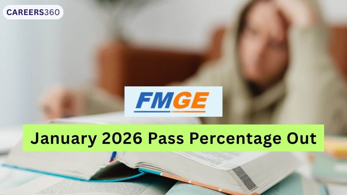 FMGE January 2026 Pass Percentage Out: Year & Country-Wise Percentage - Careers360
