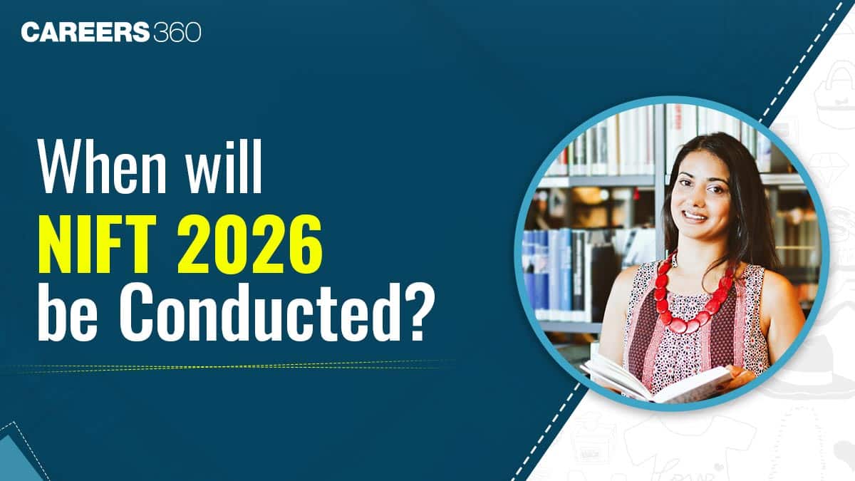 When will NIFT 2026 be conducted?