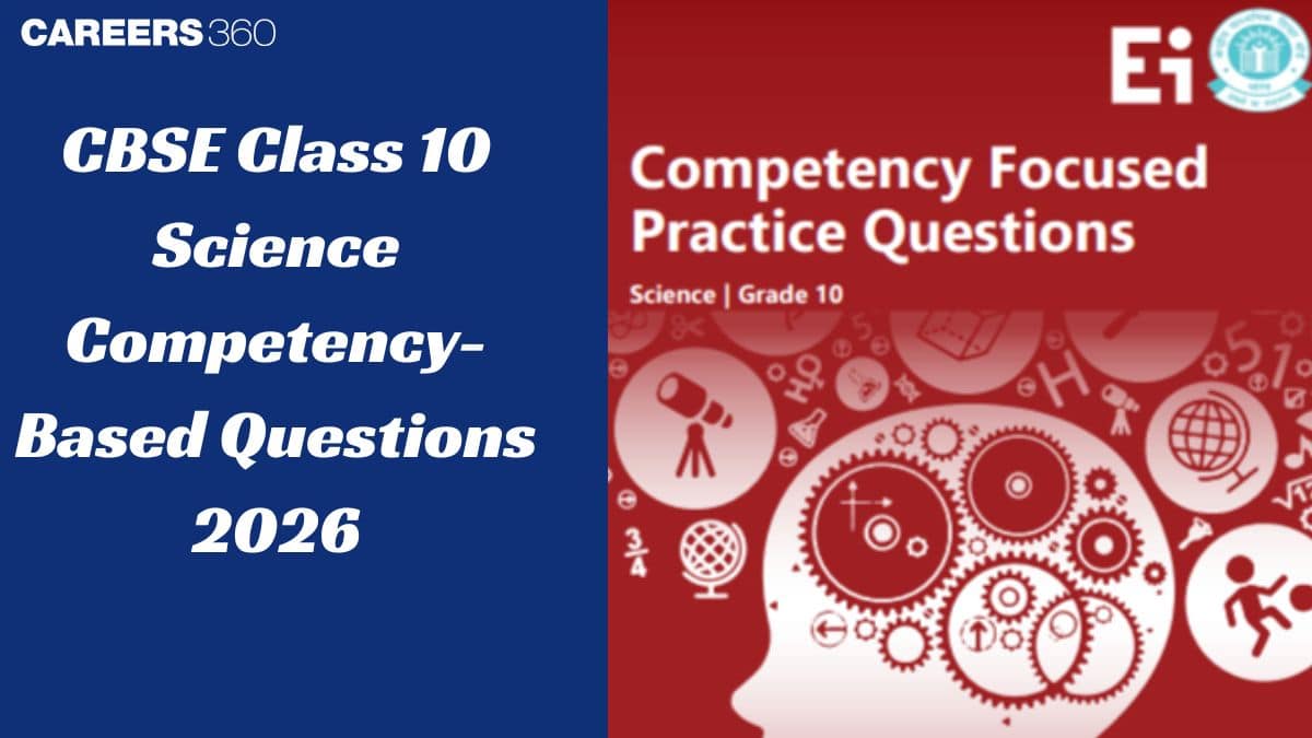 CBSE Class 10 Science Competency Based Questions 2026 - PDF Download
