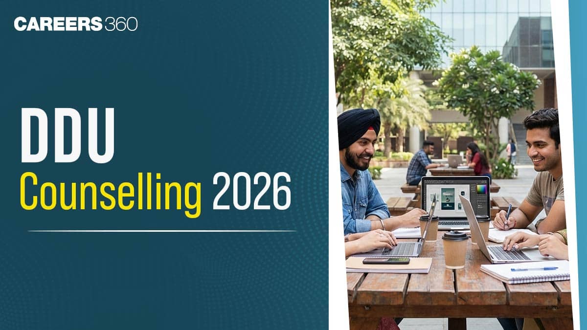 DDU University Counselling 2026: Dates, Registration, Choice Filling & Document Required