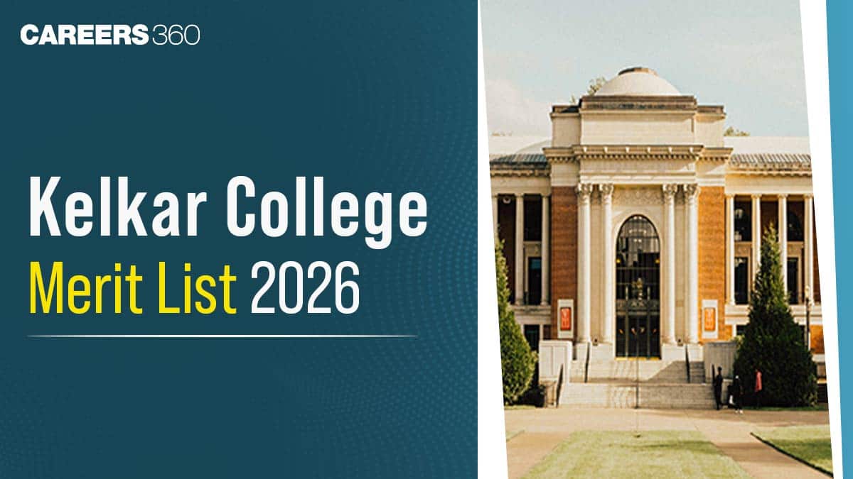 Kelkar College Merit List 2026: Check Course-wise Merit List