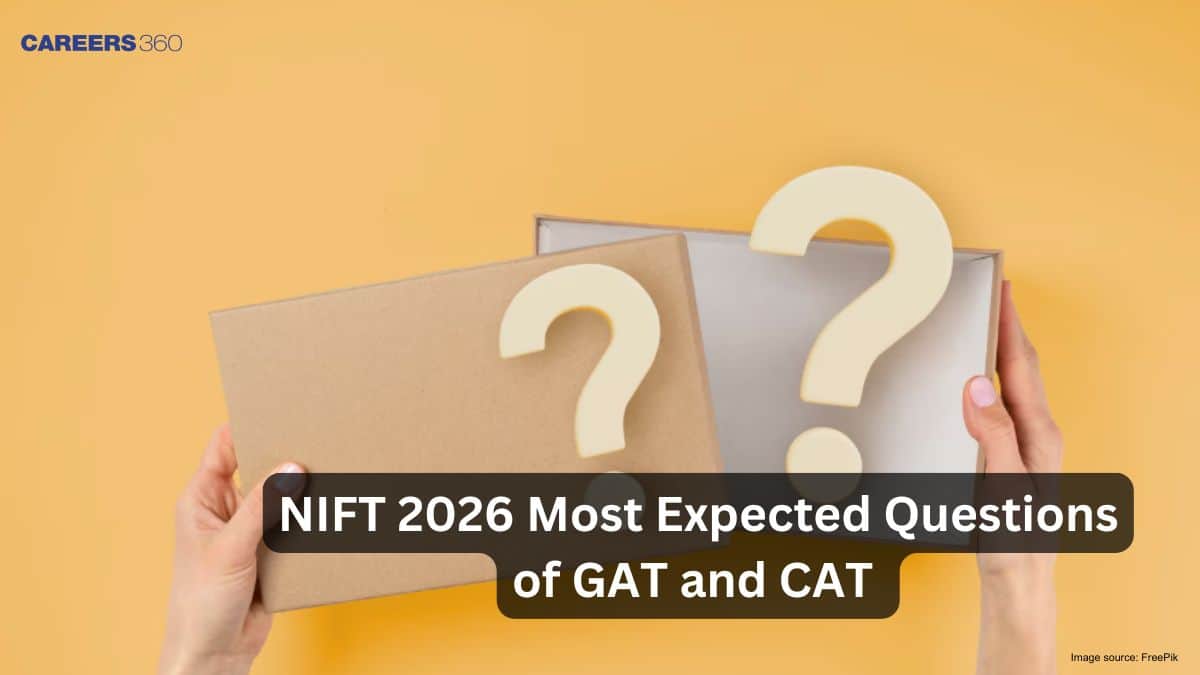 NIFT 2026 Most Expected Questions for GAT and CAT Exam - Check Here