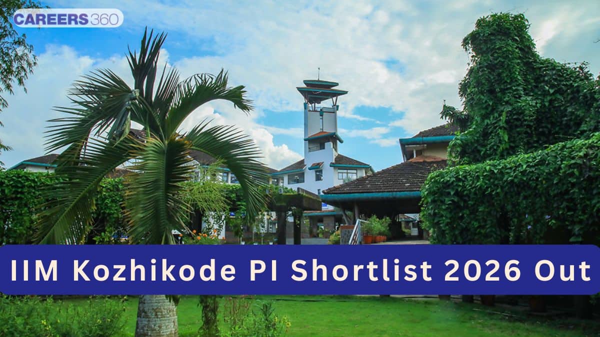 IIM Kozhikode PI Shortlist 2026 OUT: Check Eligibility, Apply Link, Weightage & Final Selection Process
