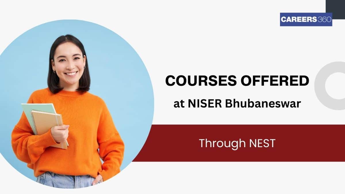 Courses Offered by NISER Through NEST 2026: Programmes, Fees ...