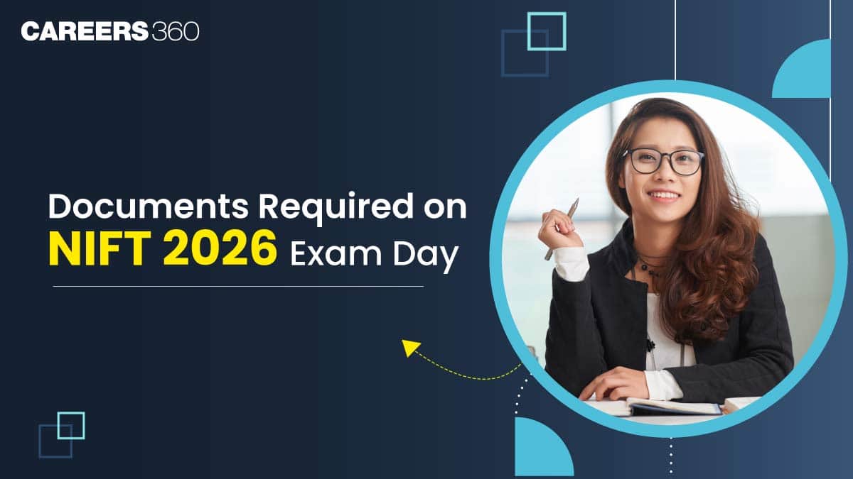 Documents Required on NIFT 2026 Exam Day